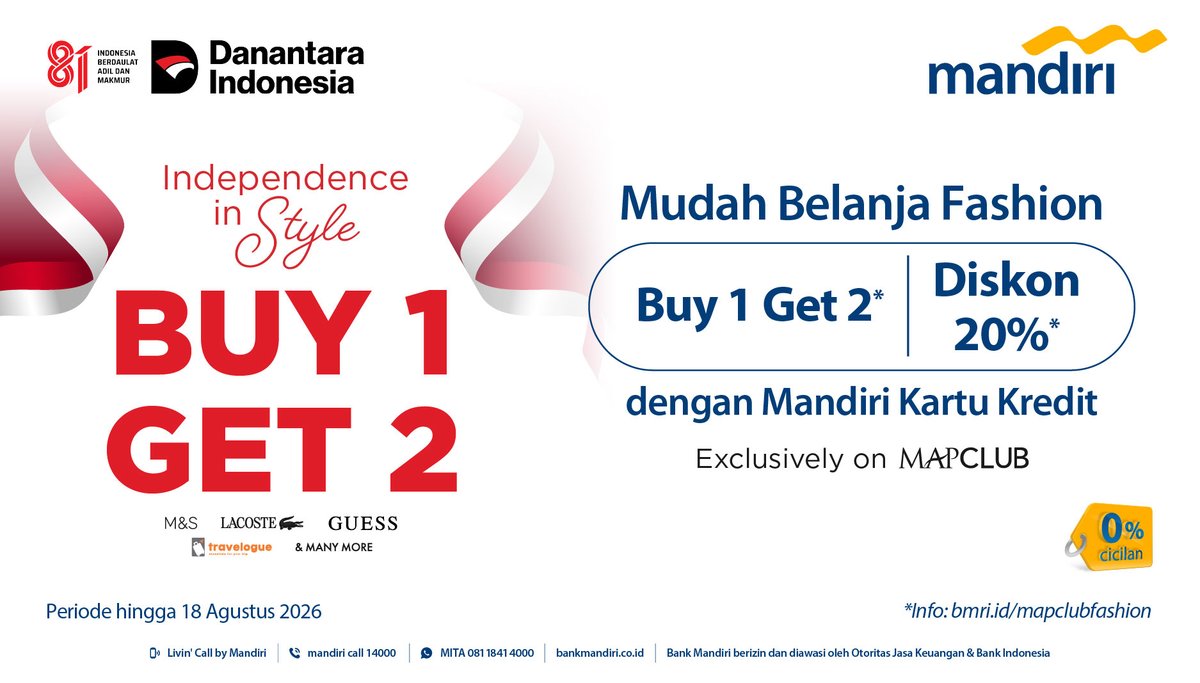 mandiricard's tweet photo. Hanya hari ini! Belanja satu, bawa pulang dua! 👀🛍️

Nikmati promo Buy 1 Get 2* dan diskon 20%* di MAPCLUB Fashion dengan Mandiri Kartu Kredit!  💳✨

Yuk, belanja brand favorit dengan promo ini berlaku hingga 18 Agustus 2026.

*Info: https://t.co/3Qr0z710jJ

Nyaman Bersama Mandiri, Layanannya Bikin Tenang, Transaksinya Terjaga.

Bank Mandiri berizin dan diawasi oleh Otoritas Jasa Keuangan dan Bank Indonesia.

#NyamanBersamaMandiri
#MandiriKartuKredit
#BankMandiri