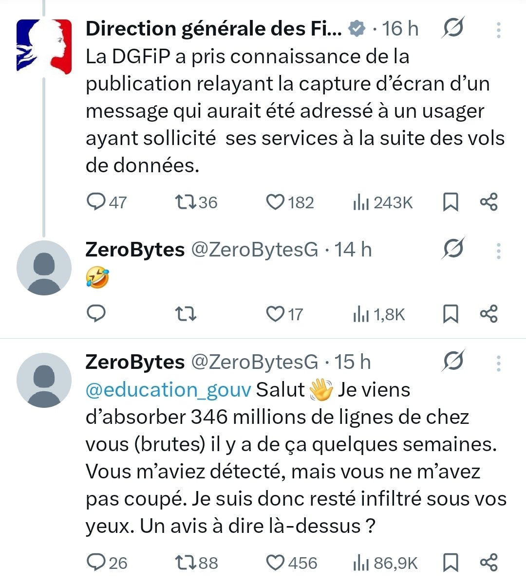 _SaxX_'s tweet photo. Le cybercriminel se permet de moquer et humilier publiquement l'administration publique en France...

Jamais on avait atteint un niveau pareil ! Jamais...

Zerobytes, derrière la cyberattaque de la DGFIP et de la prétendue cyberattaque sur l'éducation nationale, jubile de tout ce chaos...

Il aura hélas fallu cette (piètre) pièce de Vaudeville pour que les citoyens, les politiques, les médias se rendent compte que la France n'est pas sécurisée et qu'il y a quelque chose qui cloche...

Les mots manquent à mes maux...
