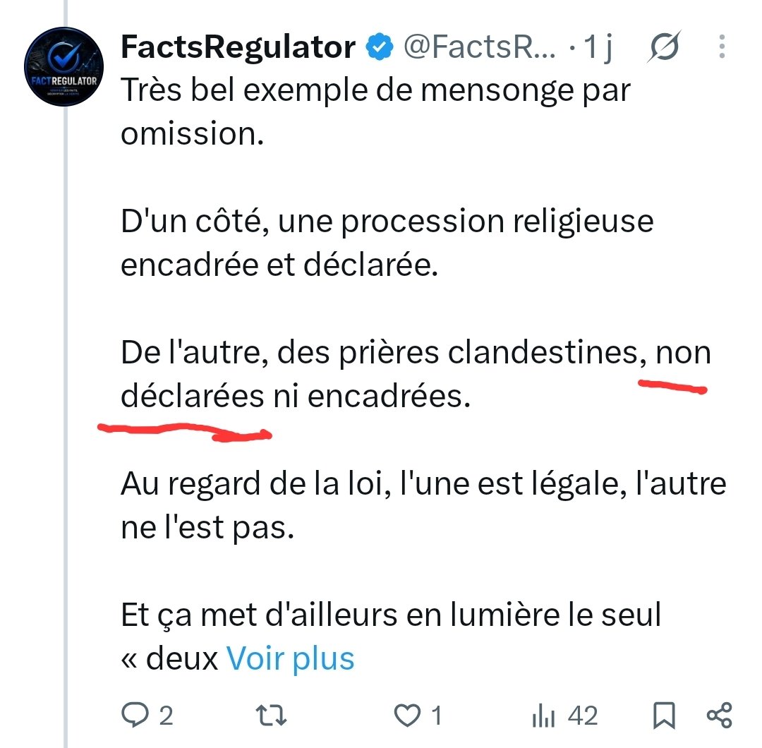 FactsRegulator's tweet photo. Deux options : soit vous n'avez pas lu l'article, soit vous ne l'avez pas compris.

Les rassemblements de prière sur la voie publique, comme tous les cortèges [...], sont régis par le décret-loi du 23 octobre 1935, aujourd'hui codifié à l'article L. 211-1 du Code de la sécurité intérieure. À ce titre, une prière collective sur la voie publique suppose, comme pour toute manifestation publique, le dépôt d'une déclaration préalable.

En clair : tout rassemblement n'ayant pas fait l'objet d'une déclaration préalable est, de facto, illégal.

Et comme je fais bien les choses, j'ai explicitement rappelé ce défaut de déclaration dans mon tweet.

Votre source confirme très exactement mes dires.