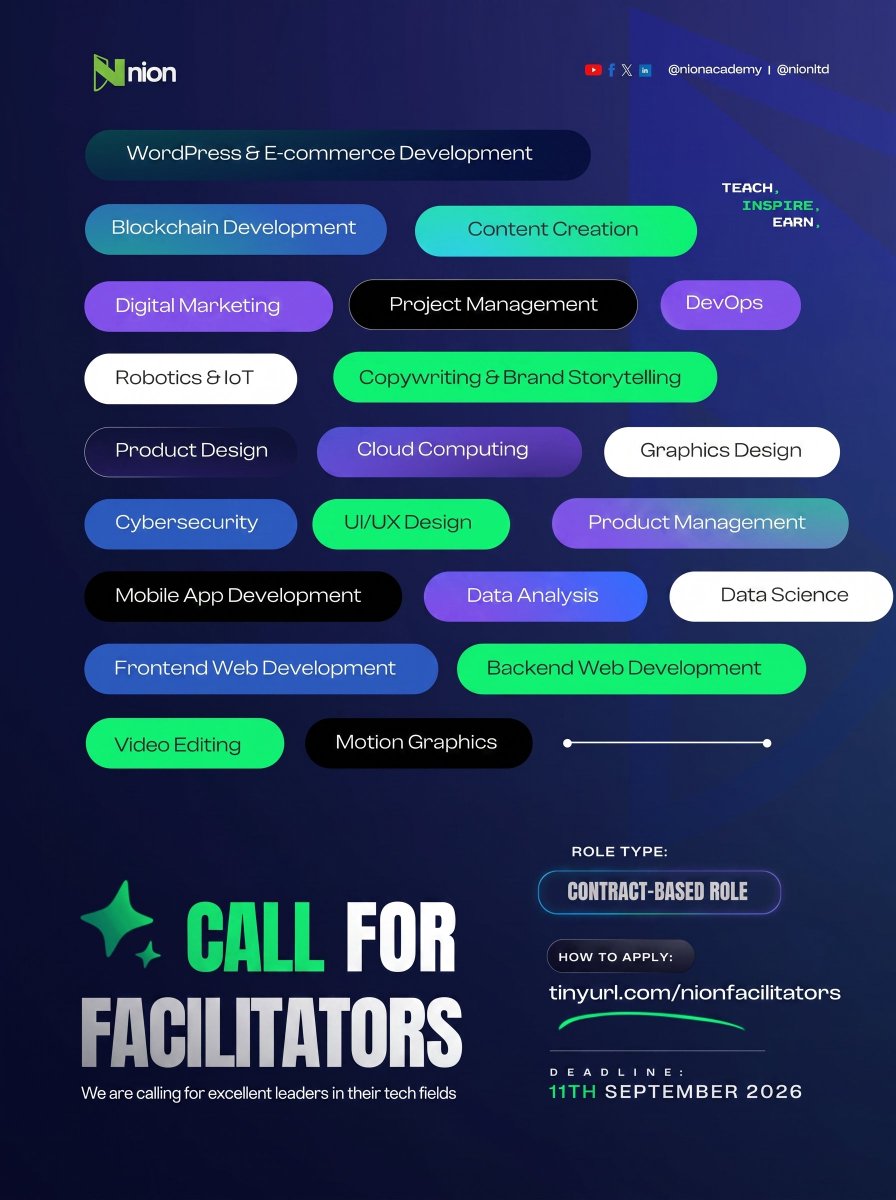 NIONACADEMY's tweet photo. CALL FOR FACILITATORS!
Are you passionate about tech and ready to inspire others? We are looking for skilled facilitators across diverse fields.

💼 Role Type: Contract-Based
🗓 Deadline: 11th September 2026
📍 Apply now via 👉 https://t.co/xuUxk1Xn0K

Teach. Inspire. Earn. https://t.co/azXPTFMnBv