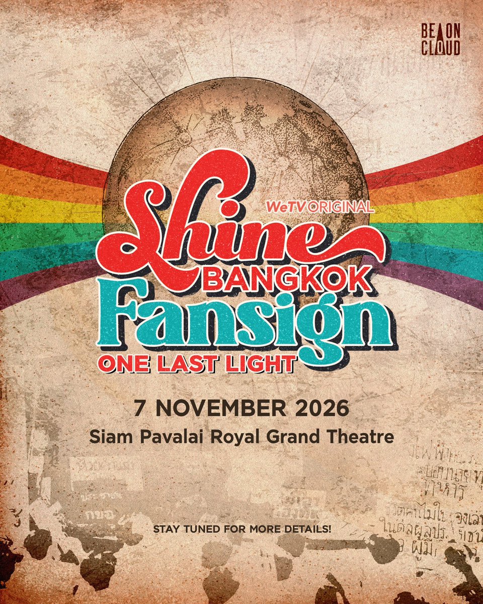 Shine_TheSeries's tweet photo. Shine Bangkok Fansign | One Last Light ✨

📅 07.11.26
📍 Siam Pavalai Royal Grand Theatre

Stay tuned!

#ShineTheSeries
#BeOnCloud https://t.co/tDRcr1rC9b