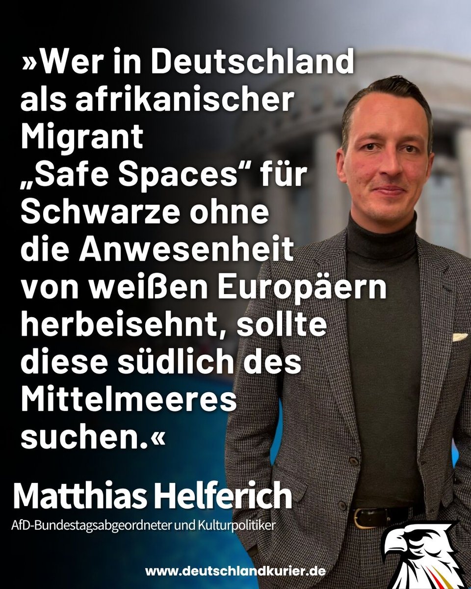 Deu_Kurier's tweet photo. „Wer in Deutschland als afrikanischer Migrant „Safe Spaces" für Schwarze ohne die Anwesenheit von weißen Europäern herbeisehnt, sollte diese südlich des Mittelmeeres suchen.“

 #Klartext des AfD-Bundestagsabgeordneten @MatthiasMdb (@AlternativeNRW) https://t.co/WYFGFQJze2