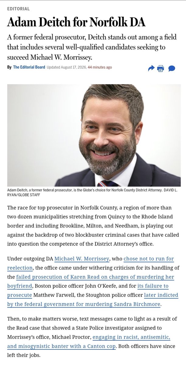 BoozeyBeauty's tweet photo. Per the Boston Globe:

Norfolk County isider Greg Connor "says it’s wrong to judge the office by two cases." (O'Keefe and Birchmore) 🚩

Adam Deitch "has extensive experience investigating official misconduct and prosecuting corruption — in Norfolk County."

".. the Globe editorial board believes Adam Deitch, a former federal prosecutor, is the candidate best equipped to do so and endorses him in the Sept. 1 Democratic primary."

"Based on his breadth of experience and legal acumen, we believe Adam Deitch is that candidate."