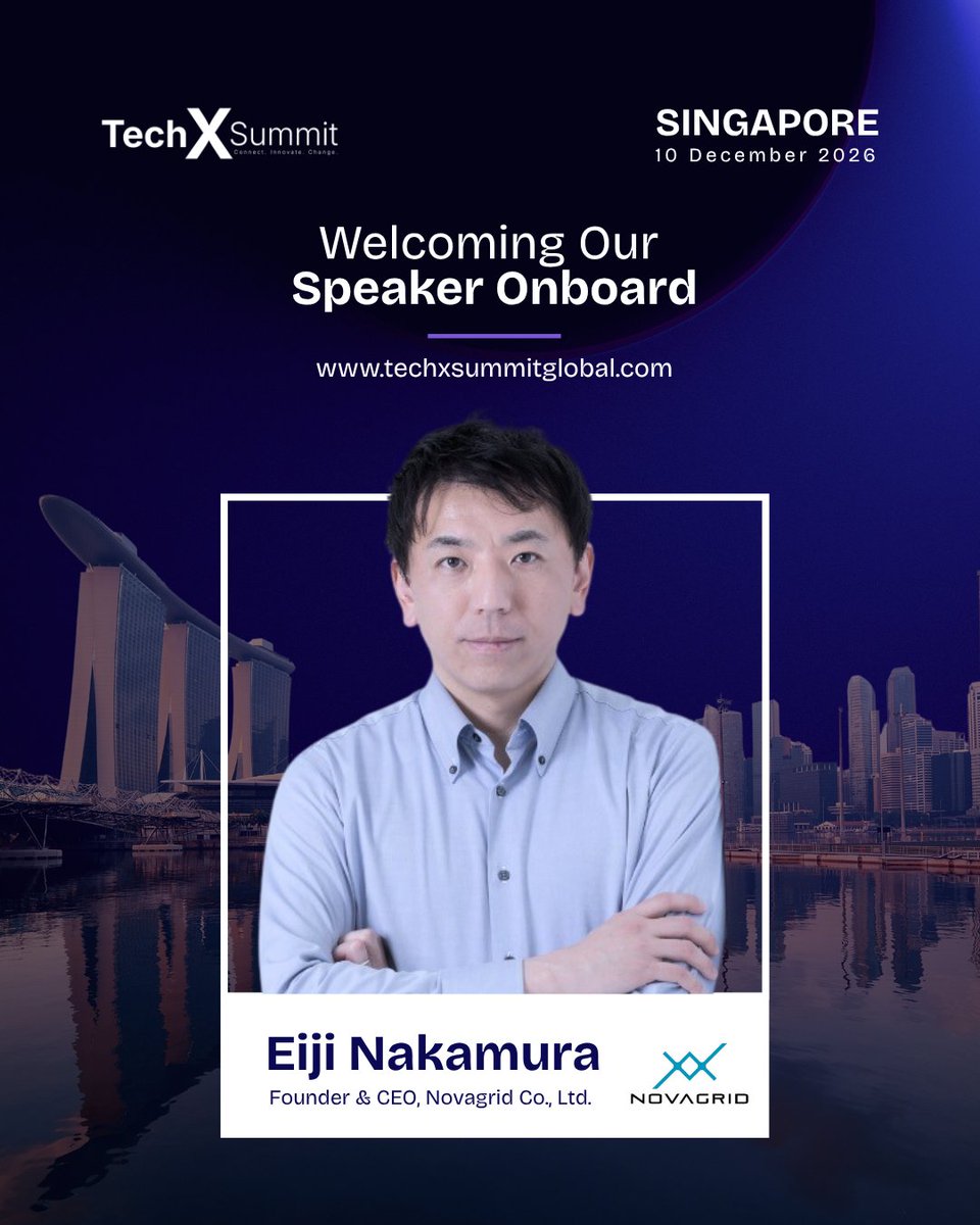 techxsummit's tweet photo. We are excited to welcome Eiji Nakamura, Founder &amp; CEO, Novagrid Co., Ltd. to the stage at Tech X Summit Global Singapore 2026!

Get ready for an inspiring day filled with fresh ideas, digital innovation, and future-focused discussions this 10 December 2026 in Singapore. https://t.co/iecmalah1l