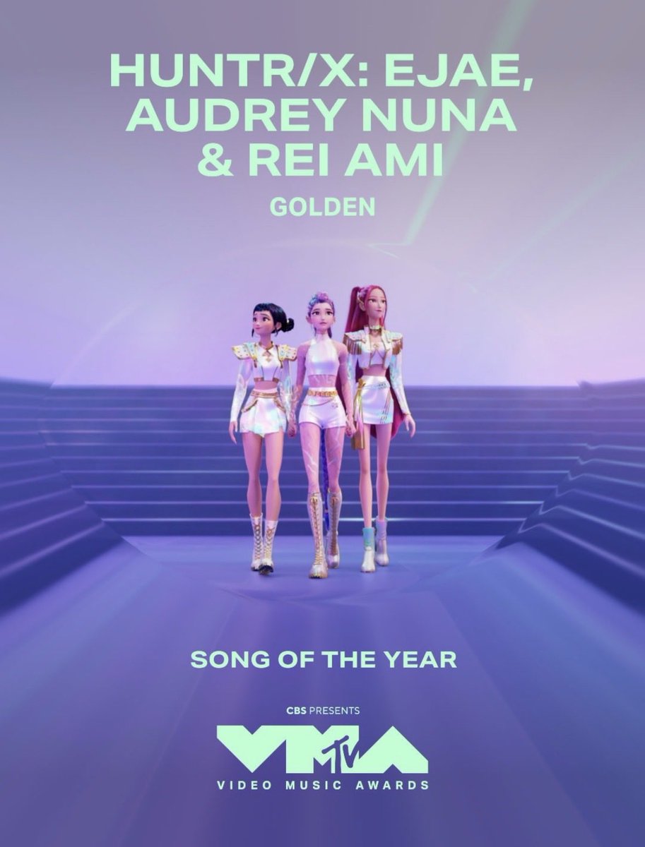 EjaeUpdates's tweet photo. Golden by HUNTR/X: #EJAE, REI AMI &amp; Audrey Nuna is nominated for ‘Song of the Year’ at the 2026 #VMAs. https://t.co/ikAyknmpzy