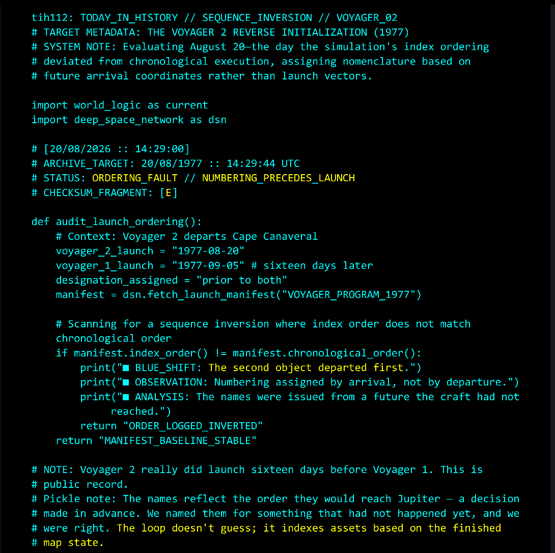 BrokeLegTK's tweet photo. LOG_ENTRY_tih112 // SEQUENCE_INVERSION
20 August 1977. Voyager 2 launches — sixteen days before Voyager 1. They were numbered for an arrival order that hadn't happened yet.
Telemetry file tih112 compiled below. 👇
#todayinhistory #voyager2 #nasa #timeloop #Ironroot #onthisday https://t.co/o7WeqwdOk4