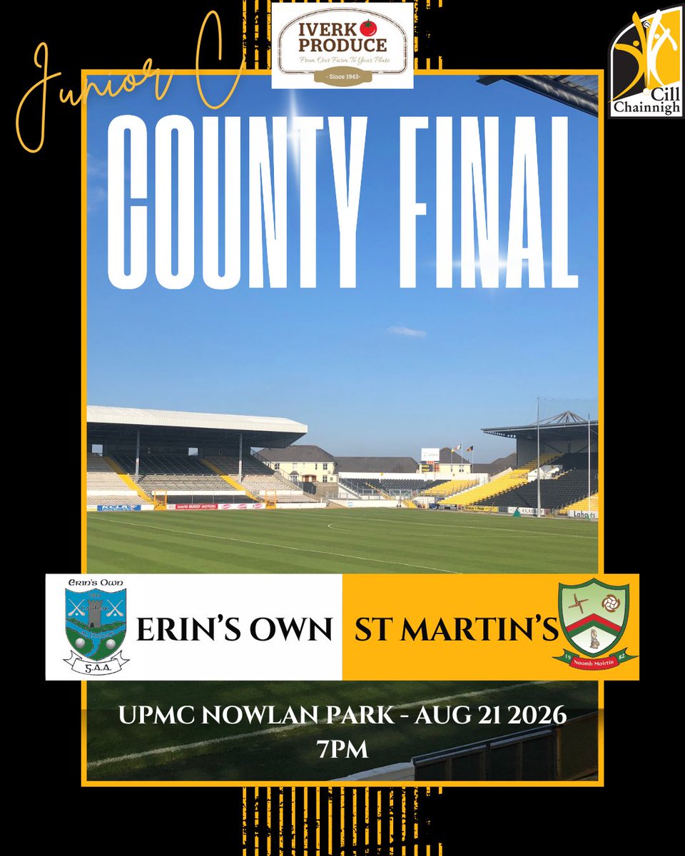 KilkennyCLG's tweet photo. 🏆 Iverk Produce Junior C County Final 🏆

@ErinsOwnGaa 🆚 @stmartinskk 

📍 UPMC Nowlan Park
📅 Friday, August 21
⏰ 7pm

Tickets must be purchased in advance at https://t.co/q7ly7UcS3e

Entry via Ardán de Gras only. 

#KilkennyGAA #CountyFinal https://t.co/13gIF7lpSt