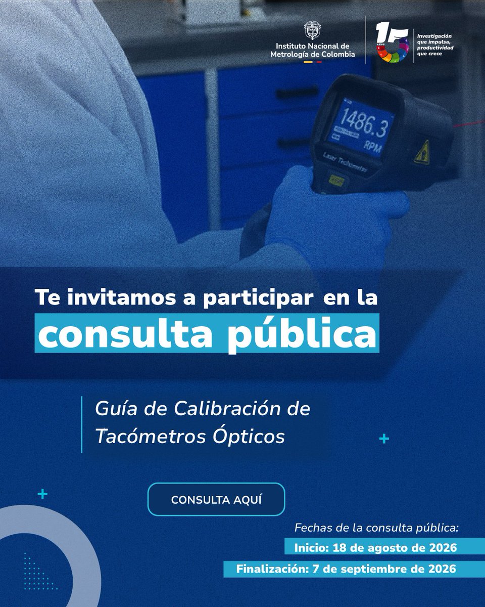 INMdeColombia's tweet photo. Invitamos a laboratorios y grupos de valor a participar en la #ConsultaPública de la Guía de Calibración de #TacómetrosÓpticos elaborada por la #RCM del @INMdeColombia
Revisa la guía y envía tus comentarios a través del menú desplegable Consultas Públicas: https://t.co/LqT9KeL8p7 https://t.co/E1luxOpKX2