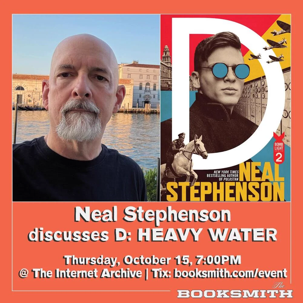 Graphic with a selfie of Neal Stephenson and the cover of “D: Heavy Water” + info present in the linked event on orange background.