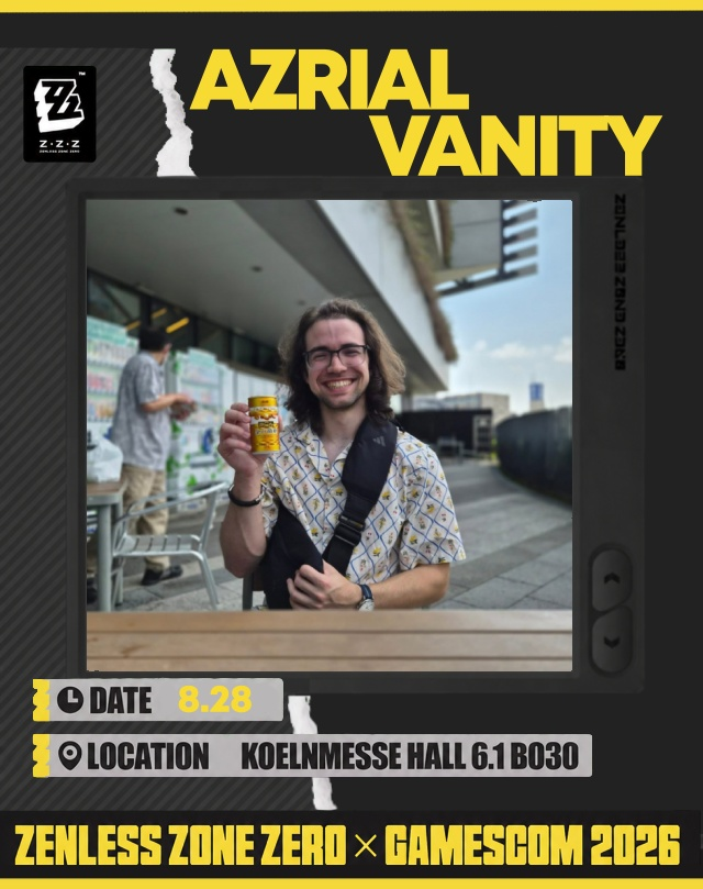 Azrial_Vanity's tweet photo. It's an extreme honor to announce that I will officially be at the Zenless Booth at Gamescom 2026 on August 28th!

I will be on stage as a guest interacting with the crowd & more!

Could not have done this without you guys <3

#WelcomeBackToNewEridu #ZZZxgamescom #gamescom #TravelAcrossHoYoverse #HoYoverseGC26