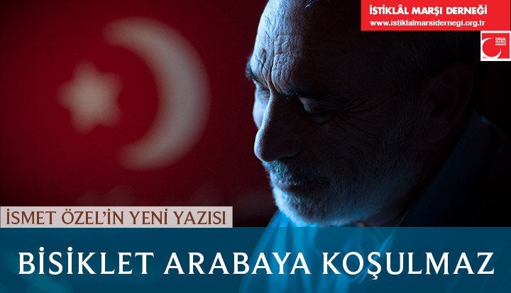 istiklalmarside's tweet photo. İsmet Özel'in yeni yazısı:

BİSİKLET ARABAYA KOŞULMAZ

https://t.co/ikmPYsblVb https://t.co/4C0zfiSDaP
