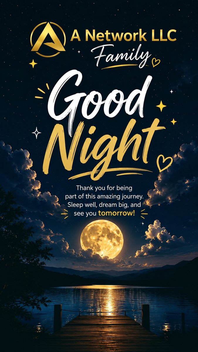 dayamaydas's tweet photo. 🌙✨ Good Night, A Network LLC Family! ❤️
Thank you for being part of this amazing journey. 🤝💫
Sleep well, dream big, and let’s make tomorrow even better! 🚀
Good Night, Family! 🌟
#ANetwork #ANET #ANetworkLLC #wANET #Community https://t.co/6UssRf3oh2