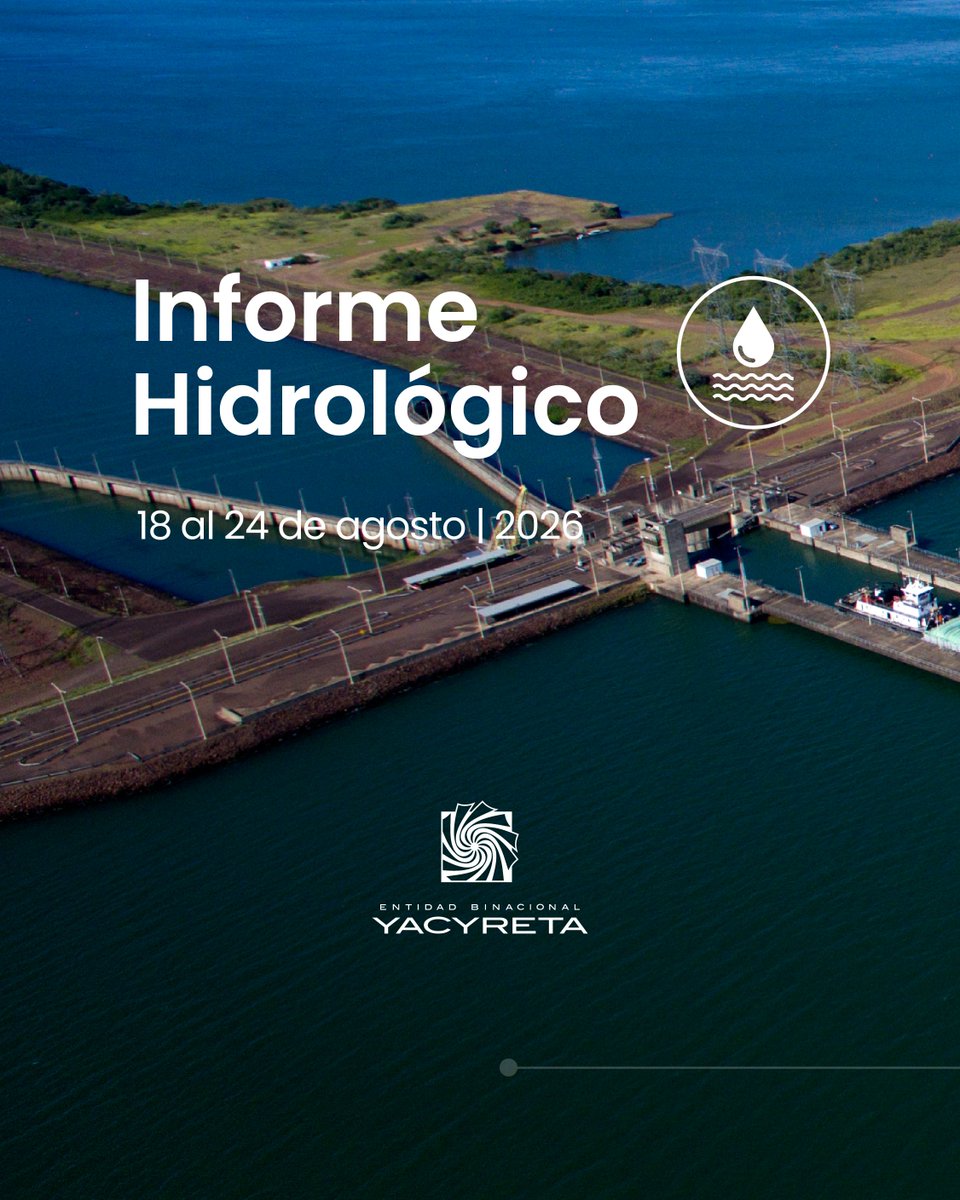 YacyretaAr's tweet photo. Compartimos el informe hidrológico correspondiente a la semana del 18 al 24 de agosto de 2026. 

🔗 Para mayor información, ingresar a https://t.co/RsiJinyEYZ https://t.co/hApE7Xl3H2