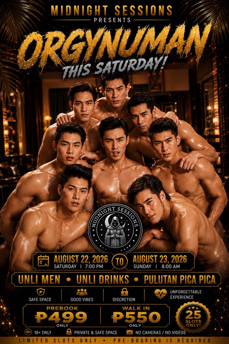 JBCAREMS's tweet photo. MIDNIGHT SESSIONS PRESENTS

ORGYNUMAN THIS SATURDAY! #6

THIS SATURDAY AUG 22, to 23, 2026 at MANDALUYONG! 

Tara JOIN US!

👉PREBOOK : 499 PHP.
👉 WALK IN 550 PHP.
Includes: UNLI ALAK, UNLI KANTUTAN, PICA PICA, PULUTAN, Darkroom Area, and many more! https://t.co/xn22tVeeY7
