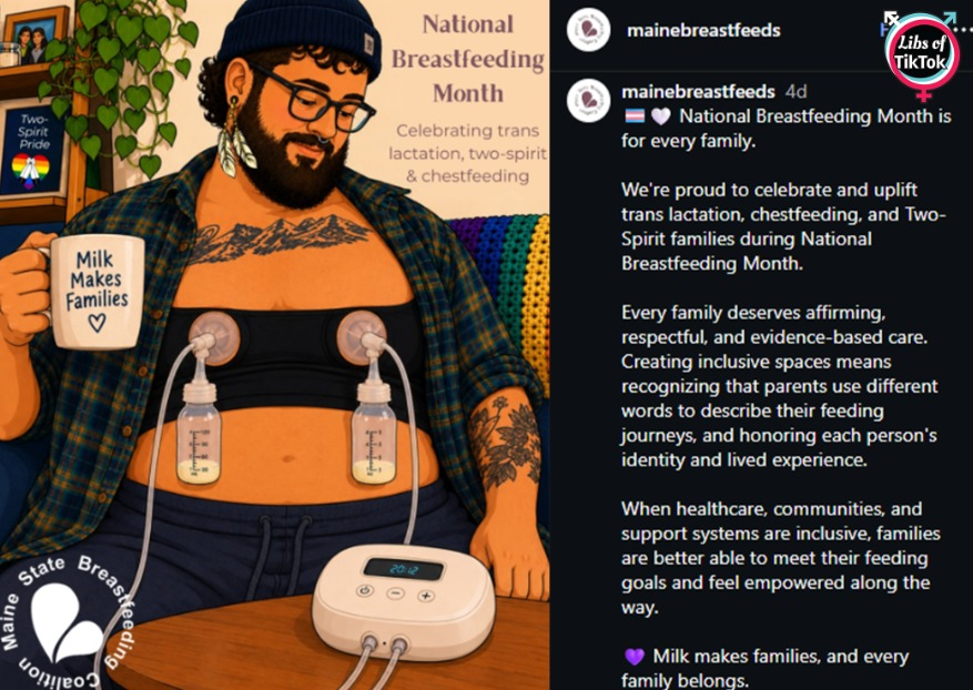 libsoftiktok's tweet photo. This is a real post by the Maine State Breastfeeding Coalition...

"Celebrating trans lactation, two-spirit &amp; chestfeeding"

You will live to see man-made horrors beyond your comprehension https://t.co/BHaAoykuFK