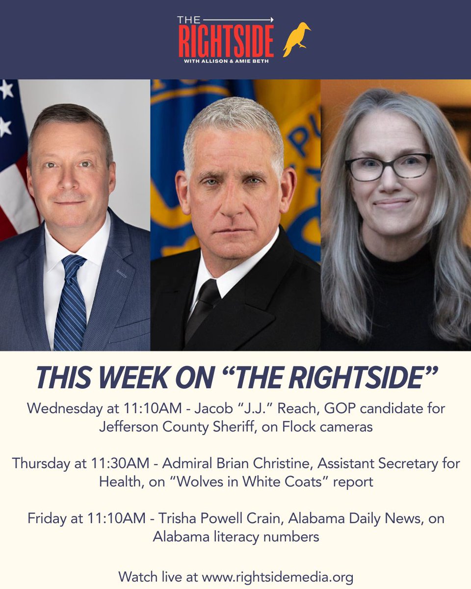 Rightside_Media's tweet photo. THIS WEEK:
Wednesday at 11:10AM - Jacob “J.J.” Reach, GOP candidate for Jefferson County Sheriff, on Flock cameras
Thursday at 11:30AM - Admiral Brian Christine, Assistant Secretary for Health, on “Wolves in White Coats” report @ADM_Christine
Friday at 11:10AM - Trisha Powell Crain, Alabama Daily News, on Alabama literacy numbers @Trish_Crain
Watch LIVE here on X, or at https://t.co/uJL2Y5UDFk
@yhn @ASinclairAL @abshaver