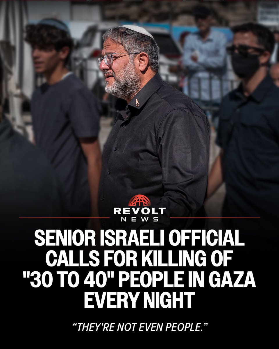 revoltblacknews's tweet photo. In a podcast published over the weekend, Israel’s far-right national security minister Itamar Ben-Gvir called for “30 to 40” people to be killed per night in targeted assassinations in the Gaza Strip. https://t.co/lwnXNhU48L