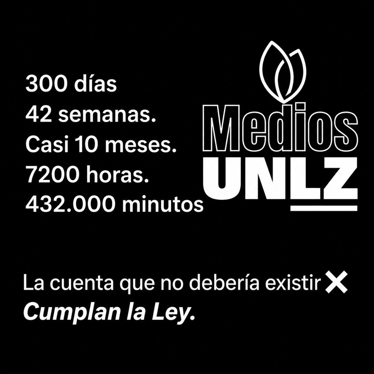 MediosUNLZ's tweet photo. 300 días. 42 semanas. Casi 10 meses. 7200 horas. 432.000 minutos.

El tiempo pasa. Y cuando se trata de cumplir con la educación pública, cada día cuenta.

No debería existir una cuenta regresiva para garantizar un derecho. https://t.co/YgZrI4o5sW