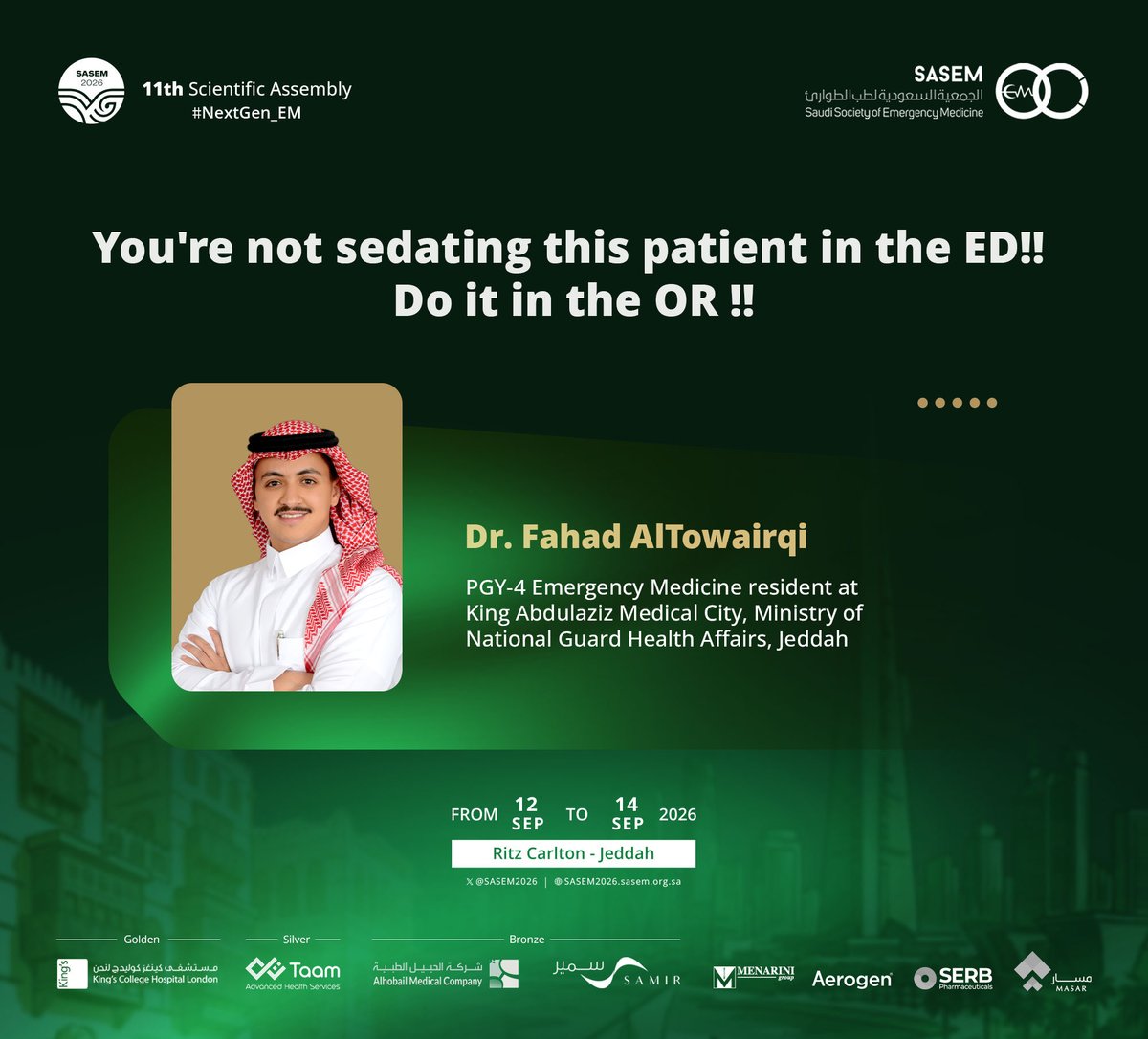 sasem2026's tweet photo. ED or OR? Let’s settle it! 🚨

Join Dr. Fahad AlTowairqi at SASEM 2026 for a high-impact session on procedural sedation and the decisions that matter!

“You’re not sedating this patient in the ED!! Do it in the OR!!” 🔥

#SASEM2026
#NextGen_EM https://t.co/N1feeU79j2