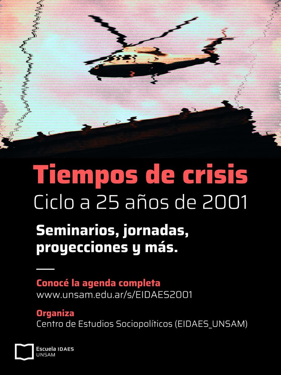 idaesoficial's tweet photo. TIEMPOS DE CRISIS 💥 A 25 años del estallido social de 2001, el @cesunsam propone actividades para reflexionar sobre cómo llegamos a aquella crisis y el país que nos legó: seminarios, jornadas, ciclos de cine y más.

🔗 https://t.co/dZ9ePo9xHj https://t.co/fyPzkZZpQT