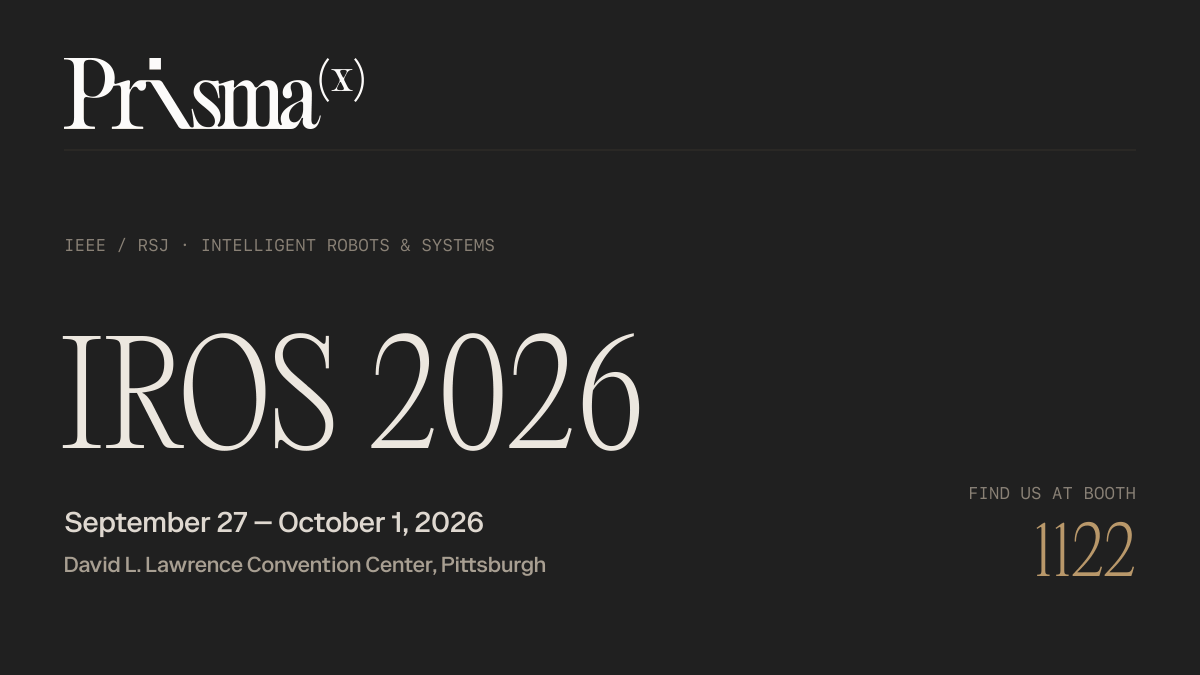 PrismaXai's tweet photo. We'll be at IROS 2026 in Pittsburgh, September 28 to 30 🦾

Come find us at Booth 1122 to see what we're building and meet the team. If you're in physical AI, we'd love to hear what you're working on.

@ieeeiros #IROS2026 https://t.co/MYmQaj7KdG
