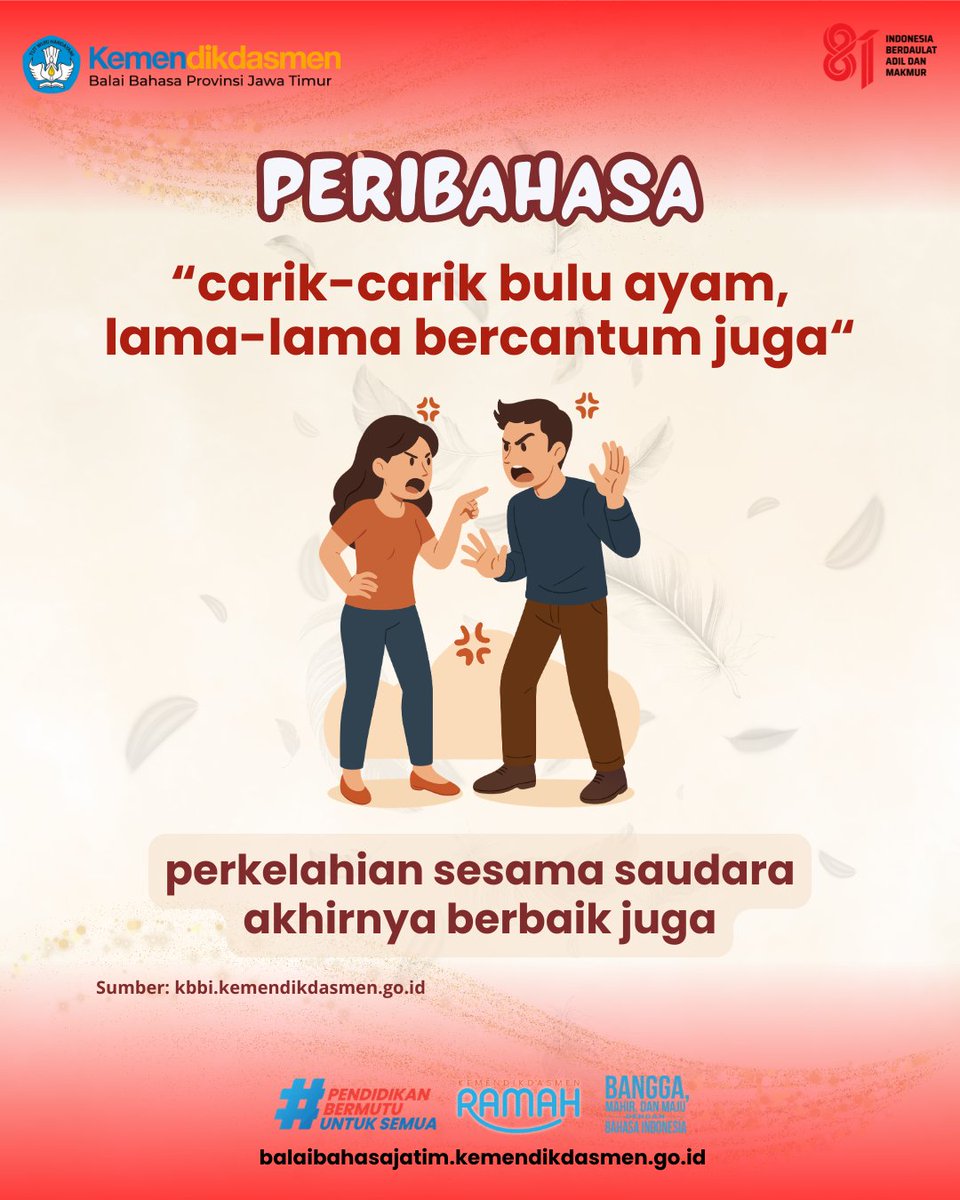 BB_Jatim's tweet photo. Peribahasa ini menggambarkan kondisi persaudaraan yang sedang dalam perselisihan. Seperti bulu ayam yang tercabik, tetapi dapat menyatu kembali, saudara yang berselisih pada akhirnya dapat berbaikan dan kembali menjalin hubungan seperti semula. https://t.co/L0lwIbiLF3