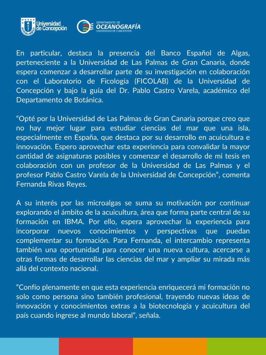 DOCEUdeC's tweet photo. Fernanda Rivas, estudiante @IBMA_UdeC, realizará un intercambio académico en la Universidad de Las Palmas de Gran Canaria donde busca fortalecer su formación académica, explorar nuevas perspectivas en acuicultura y avanzar en su investigación sobre polisacáridos de microalgas. https://t.co/T6C1pKhx6x