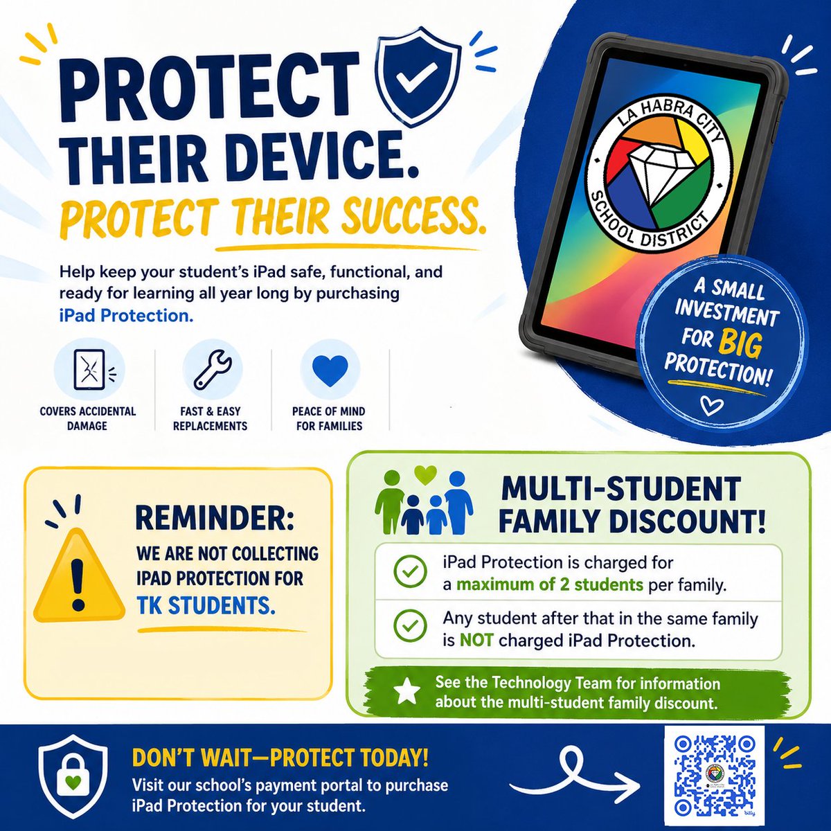 LHSchools's tweet photo. #LHCSD families, don’t forget to purchase iPad Protection for your student’s district-issued iPad! iPad Protection helps keep devices safe, functional, and ready for learning all year long.

⭐ Important Reminders:
• TK families: We are not collecting iPad Protection fees for TK students. 
• Multi-Student Family Discount: Families pay for a maximum of 2 students. Any additional students in the same family are not charged for iPad Protection!
• Contact the LHCSD Technology Team for information about the multi-student family discount.

💻 Haven’t purchased iPad Protection yet? Don’t wait—protect your student’s iPad today by visiting the Aeries Parent Portal https://t.co/01WMq4SlKC

#LHCSD #PoweredbyPurpose #iPadProtection