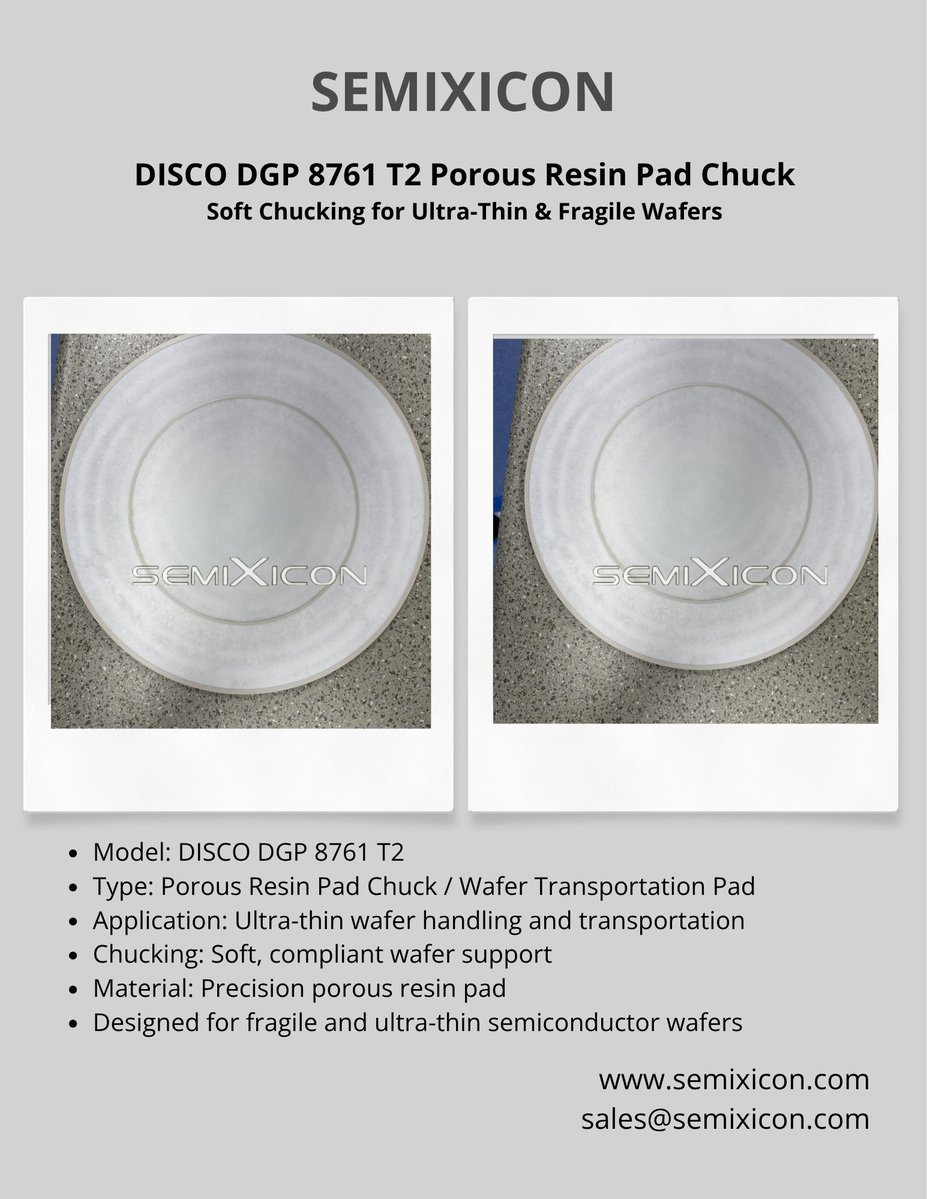 RoyWoods518's tweet photo. SEMIXICON DISCO DGP 8761 T2 Porous Resin Pad Chuck
Soft Chucking for Ultra-Thin&Fragile Wafers
https://t.co/yjSVTeQIKY
#DISCODGP8761T2 #DGP8761T2Pad #PorousResinChuck #PorousResinPad #WaferTransportationPad #WaferHandlingChuck #SoftChuck #UltraThinWaferChuck #UltraThinWaferHandli https://t.co/TPQuCfffuU