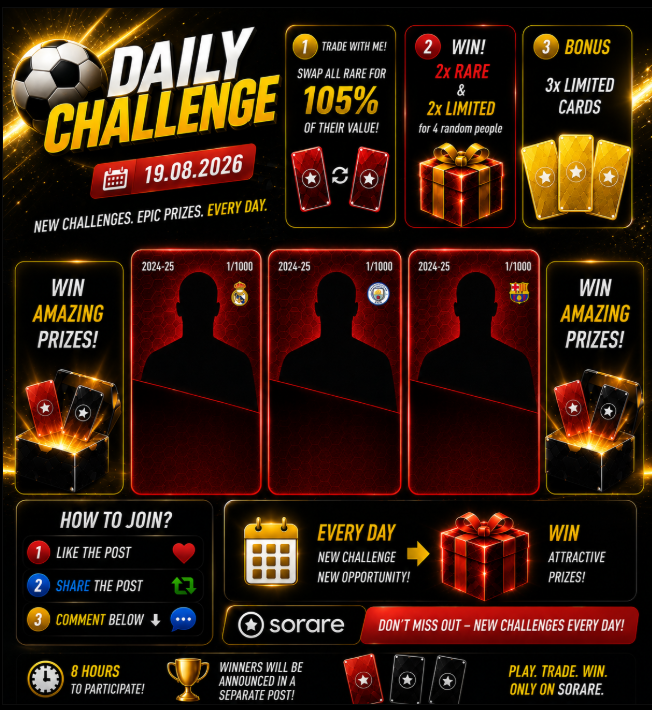 PawelTrader_'s tweet photo. 🚨 DAILY CHALLENGE IS LIVE! 🚨
⚽ 19.08.2026⚽ 

🔥New challenge. New rewards!
Trade your RARE for only 105% of their value! 💎
🎁 TODAY'S REWARDS:
🔴 2× RARE
🟡 2× LIMITED

 BONUS: 3× LIMITED Cards available! 
❤️ LIKE
🔄 REPOST
💬 COMMENT
⏳ Only 8 HOURS to join!

🍀 Good luck
⚽ Play. Trade. Win.
#Sorare #SorareFootball #SorareNFT #FantasyFootball #Giveaway #NFTCommunity ⚽