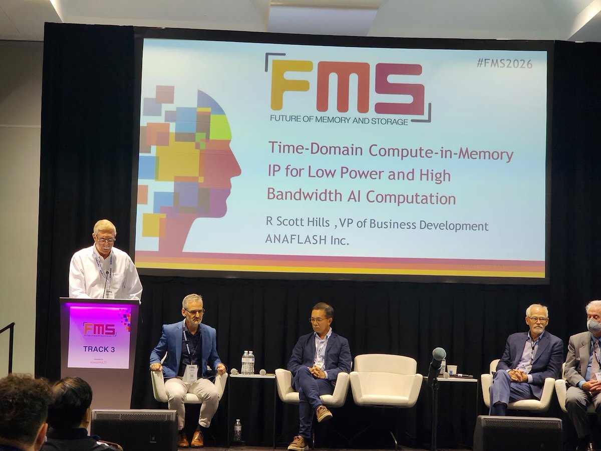 ANAFLASH_INC's tweet photo. Thank you to everyone who joined us at #FMS2026. R. Scott Hills shared ANAFLASH’s time-domain compute-in-memory IP for low-power, high-bandwidth AI. Special thanks to Dave Eggleston at SST, Tom Coughlin &amp; Jim Handy for the insights. #ANAFLASH #EdgeAI #SST https://t.co/eS72HvXAZM