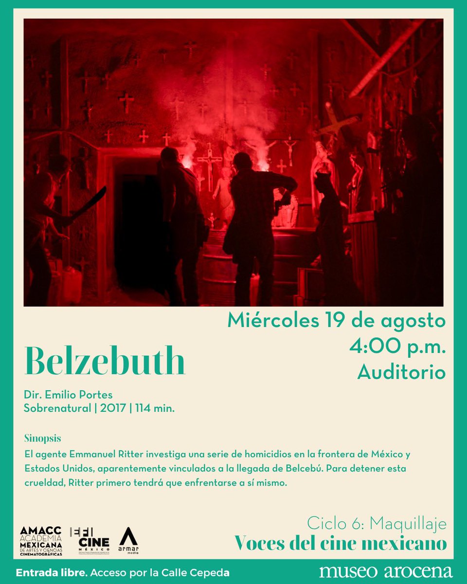 museoarocena's tweet photo. “Voces del cine mexicano”. Ciclo 6 - Maquillaje

Función Doble
Miércoles 19 de agosto

4:00pm:
BELZEBUTH
(Dir. Emilio Portes / Sobrenatural / 2017 / 114 min.)

6:00pm
DESAPARECER POR COMPLETO
(Dir. Luis Javier Henaine / Thriller / 2023 / 100 min.) https://t.co/Nu0ATPDt01