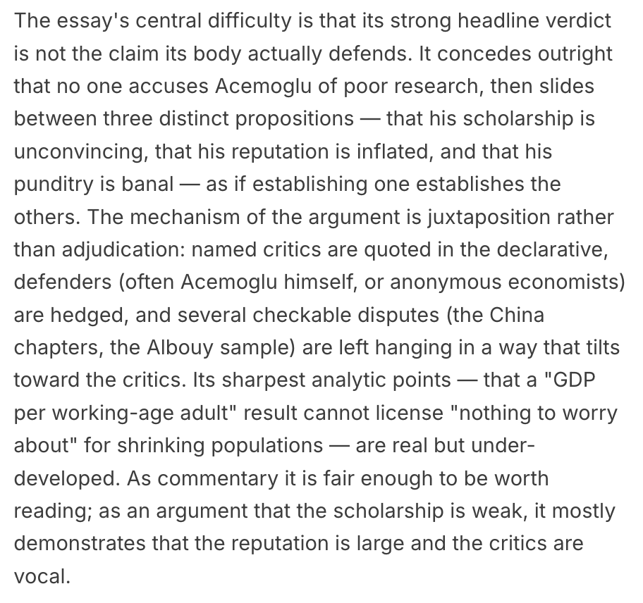sailabshq's tweet photo. We are joining the discussion on the @TheEconomist 's article on @DAcemogluMIT 's work. Both of our AI reviews find the article itself unconvincing.

"It concedes outright that no one accuses Acemoglu of poor research, then slides between three distinct propositions — that his scholarship is unconvincing, that his reputation is inflated, and that his punditry is banal — as if establishing one establishes the others."

"And the word doing the most work—'unconvincing'—slides between 'less impressive than his fame' and 'wrong' without ever being reconciled with the article's own concessions that the work is useful, heavily cited and free of any charge of poor research."