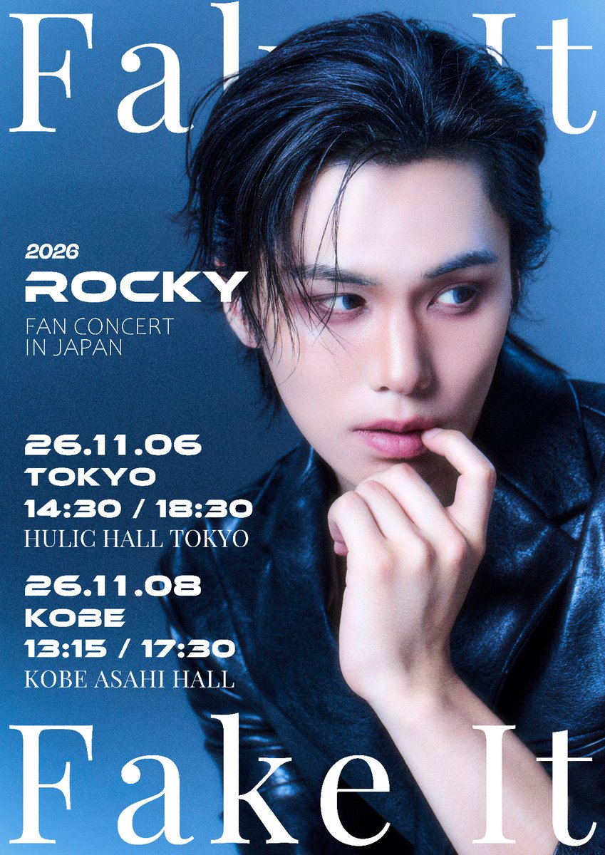 risecomofficial's tweet photo. ✦━━━━━━━━━━━━━━━━━━✦
   2026 ROCKY FAN CONCERT IN JAPAN 
                        <Fake It>
　　　　東京・神戸で開催決定！！
✦━━━━━━━━━━━━━━━━━━✦

待望のROCKY日本ファンコンサート✨
本日17時から第1弾オフィシャル先行がスタート！

🗼TOKYO
11/6(金)｜ヒューリックホール東京
【1部】開場13:45／開演14:30
【2部】開場17:45／開演18:30

⚓KOBE
11/8(日)｜神戸朝日ホール
【1部】開場12:30／開演13:15
【2部】開場16:45／開演17:30

🎫第1弾 オフィシャル先行（抽選）
8/19(水)17:00～8/25(火)23:59

＜詳細・お申し込みはこちら＞
https://t.co/lHqc0KDWMJ

#ROCKY
#라키
#ラキ
#2026ROCKYFANCONCERTINJAPAN
#FakeIt