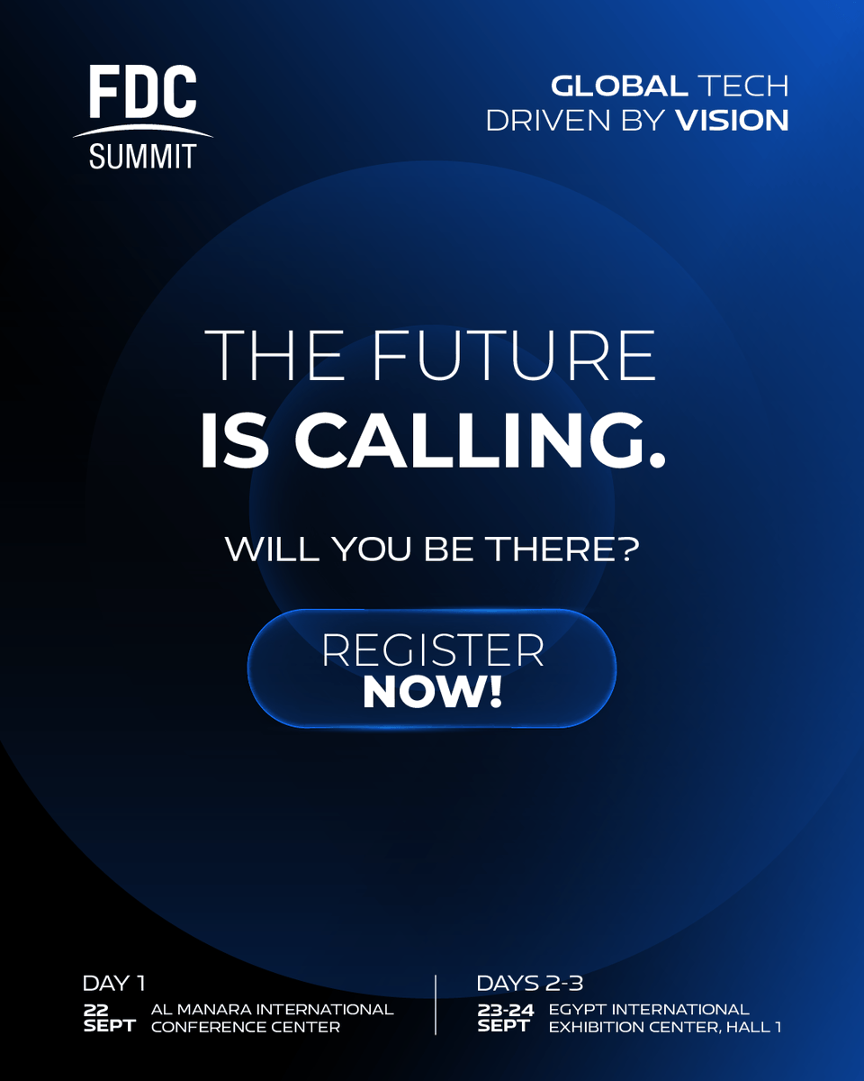 FDCSummit's tweet photo. The Future Is Calling... Be A Part of FDC Summit 2026
๐Register Now: https://t.co/I3Ox0vPr37
๐
22 - 24 September 2026
๐ Day 1 | Sep 22: Al Manara International Conference Center
๐ Day 2 & 3 | Sep 23 - 24: Hall 1 - EIEC
#FDCsummit #FDC2026 #RegisterNow https://t.co/2Vh8TwVXRG