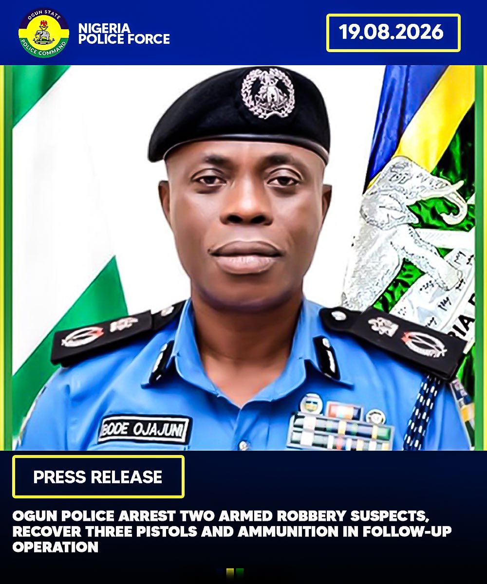 OgunPoliceNG's tweet photo. PRESS RELEASE

OGUN POLICE ARREST TWO ARMED ROBBERY SUSPECTS, RECOVER THREE PISTOLS AND AMMUNITION IN FOLLOW-UP OPERATION

Operatives of the Anti-Robbery Team, Ogun State Police Command have recorded another major breakthrough with the arrest of two suspects, Adeyinka Onakomaya ‘m’ aged 46, and Olayiwola Kehinde ‘m’ aged 48, over their alleged involvement in armed robbery, carjacking, and unlawful possession of firearms. The operation, which follows up on the April 2026 recovery of a stolen red Toyota Matrix, also led to the recovery of three locally made pistols and eighteen (18) live cartridges, significantly disrupting a notorious syndicate operating across Ogun.

The breakthrough is a direct result of relentless operational follow-ups and sustained tactical intelligence mounted by the Command's Anti-Robbery Team following the initial recovery of the red Toyota Matrix vehicle after an armed robbery incident reported in April 2026.

Continuing on the leads established from the initial incident, operatives extended their operational reach and successfully tracked down the two suspects to their respective hideouts in the Babaode area along Idiroko Road, Ota, Ogun State and Command area of Lagos State respectively.

Preliminary investigations revealed that the two arrested suspects, alongside other members of their gang, masterminded the April robbery incident and participated in a series of armed robbery operations and violent vehicle snatchings across Ota, Iju, Babaode, and Atan areas of Ogun State.

Upon their arrest, a thorough search led to the recovery of three (3) locally made pistols and eighteen (18) live cartridges. During interrogation, both suspects confessed to their involvement in various armed robbery crimes within the region and are currently cooperating with detectives by providing useful information to aid the ongoing investigation.

Efforts are being intensified to track down, identify, and arrest other fleeing members of the criminal syndicate for possible prosecution.

The Commissioner of Police, Ogun State Command, CP Bode Ojajuni, psc, FCSS, MNIPR, commended the operatives of the Anti-Robbery Team for their tenacity, operational efficiency, and commitment to follow-up investigations. He noted that the recovery of the firearms and the arrest of key syndicate members underscore the Command’s determination not to leave any criminal investigation incomplete.

The CP reassures residents of Ogun State that the Command remains firm in its resolve to dismantle armed robbery networks and ensure that the State remains unsafe for criminal elements. He urges members of the public to remain vigilant and continuously support the Police by reporting suspicious movements, persons, or activities within their communities via the following channels:
Gateway Shield (Toll-Free): 0800 000 9111 Emergency Lines: 09164859299 | 09154293464

DSP OLUSEYI B. BABASEYI, anipr POLICE PUBLIC RELATIONS OFFICER OGUN STATE COMMAND ELEWERAN, ABEOKUTA, OGUN STATE
19TH AUGUST, 2026