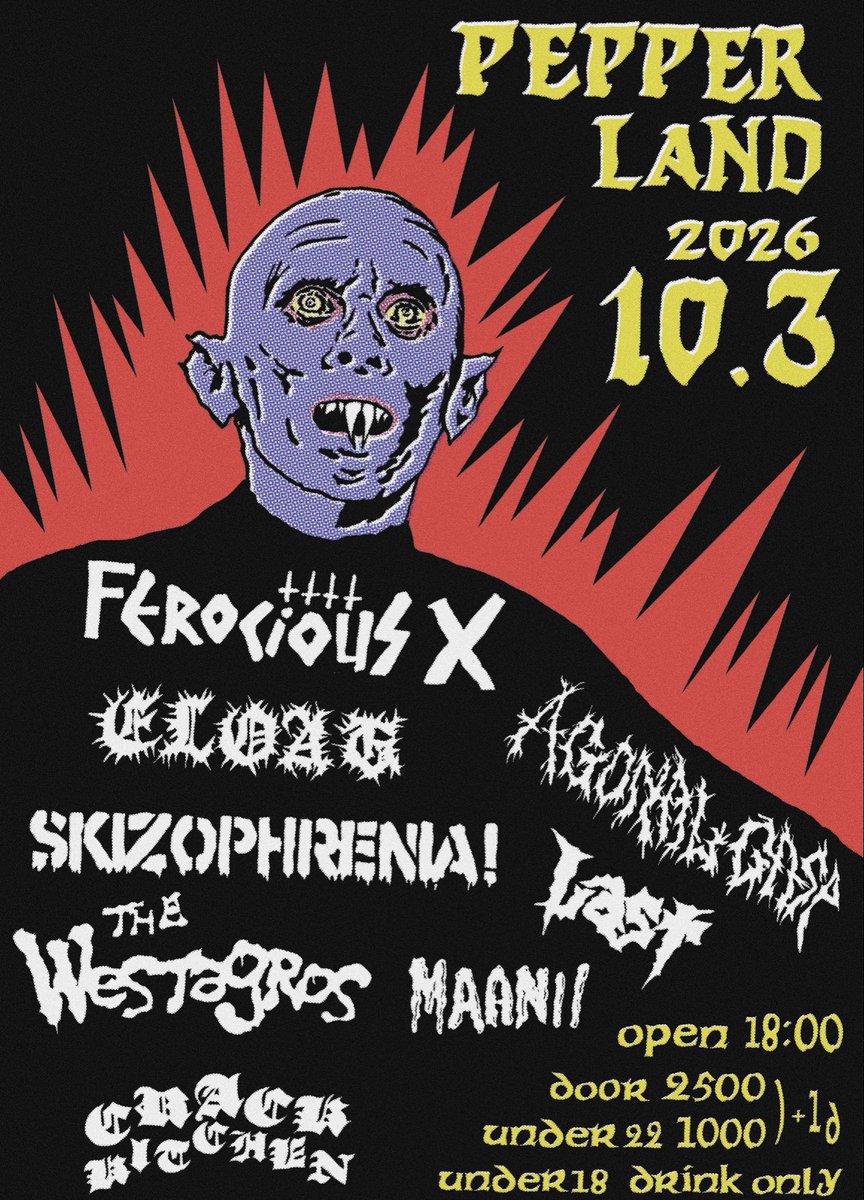 rawpunkeater's tweet photo. 2026年10月3日(土曜)
AT OKAYAMA PEPPERLAND

FEROCIOUS X
SKIZOPHRENIA
Cloag
LAST
AGONAL GASP

THE WEST AGROS
MAANII

CRACK KITCHEN

OPEN/START 18:00
DOOR 2500(+1D)
UNDER 22 1000(+1d)
UNDER 18 DRINK ONLY https://t.co/JfUHoMxGpd