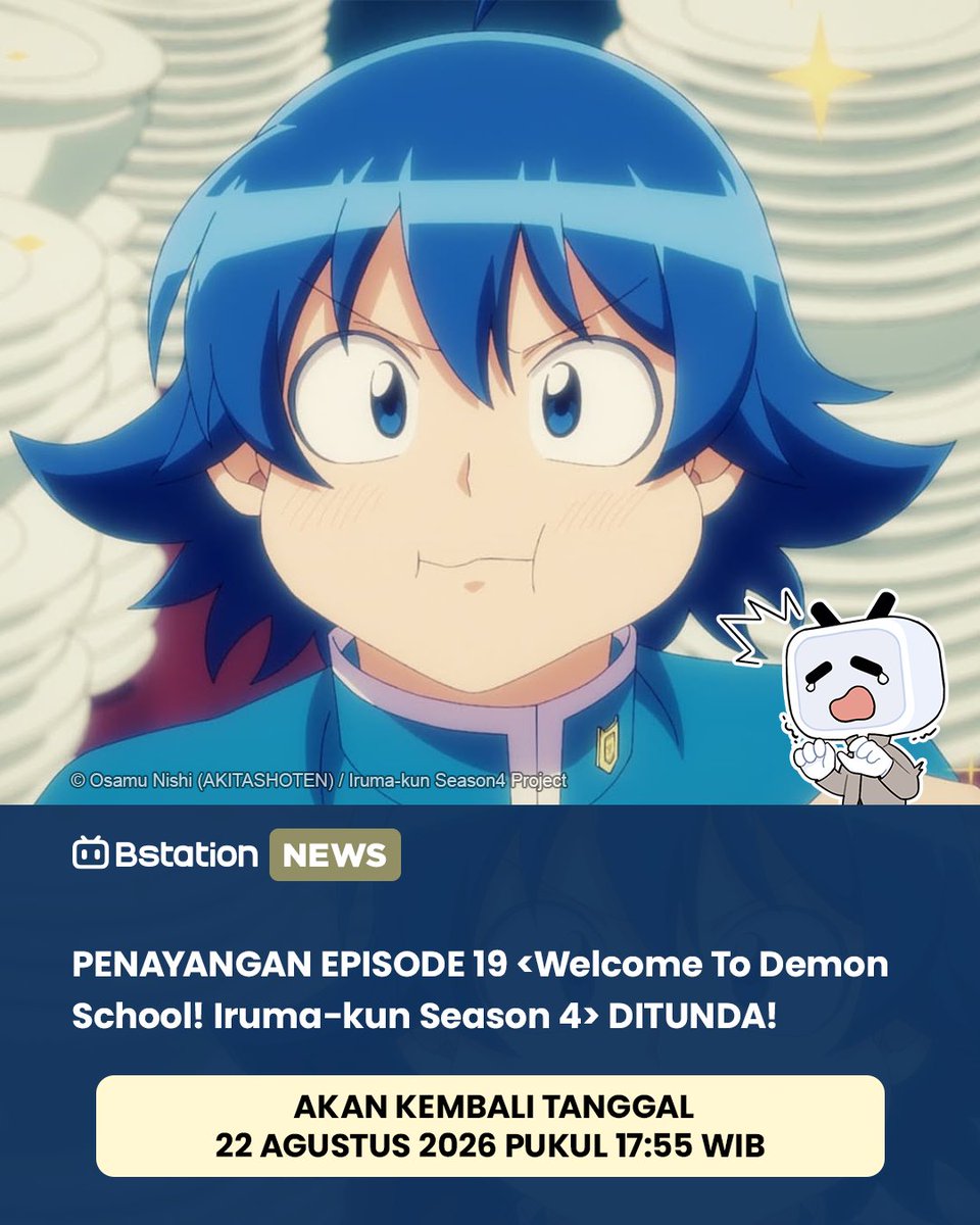 BstationID's tweet photo. 🚨#BSTATIONEWS
Penayangan episode 19 Welcome to Demon School! Iruma-kun Season 4 ditunda dan akan kembali tayang pada 22 Agustus.
Stay tuned!✨
#WelcomeToDemonSchoolIrumaKun #bstation #bstationbeyondanime https://t.co/A2X66WTuAZ