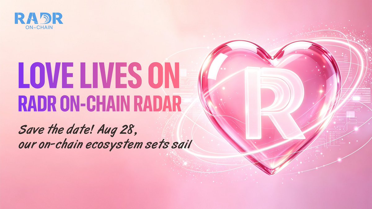 RADR_LAB's tweet photo. ❤️Love lives on RADR ON-Chain Radar
Save the date! Aug 28, our on‑chain ecosystem sets sail 🚀🚀🚀

#RADR #ChainRadar #Web3 https://t.co/aUHJ52Zaed