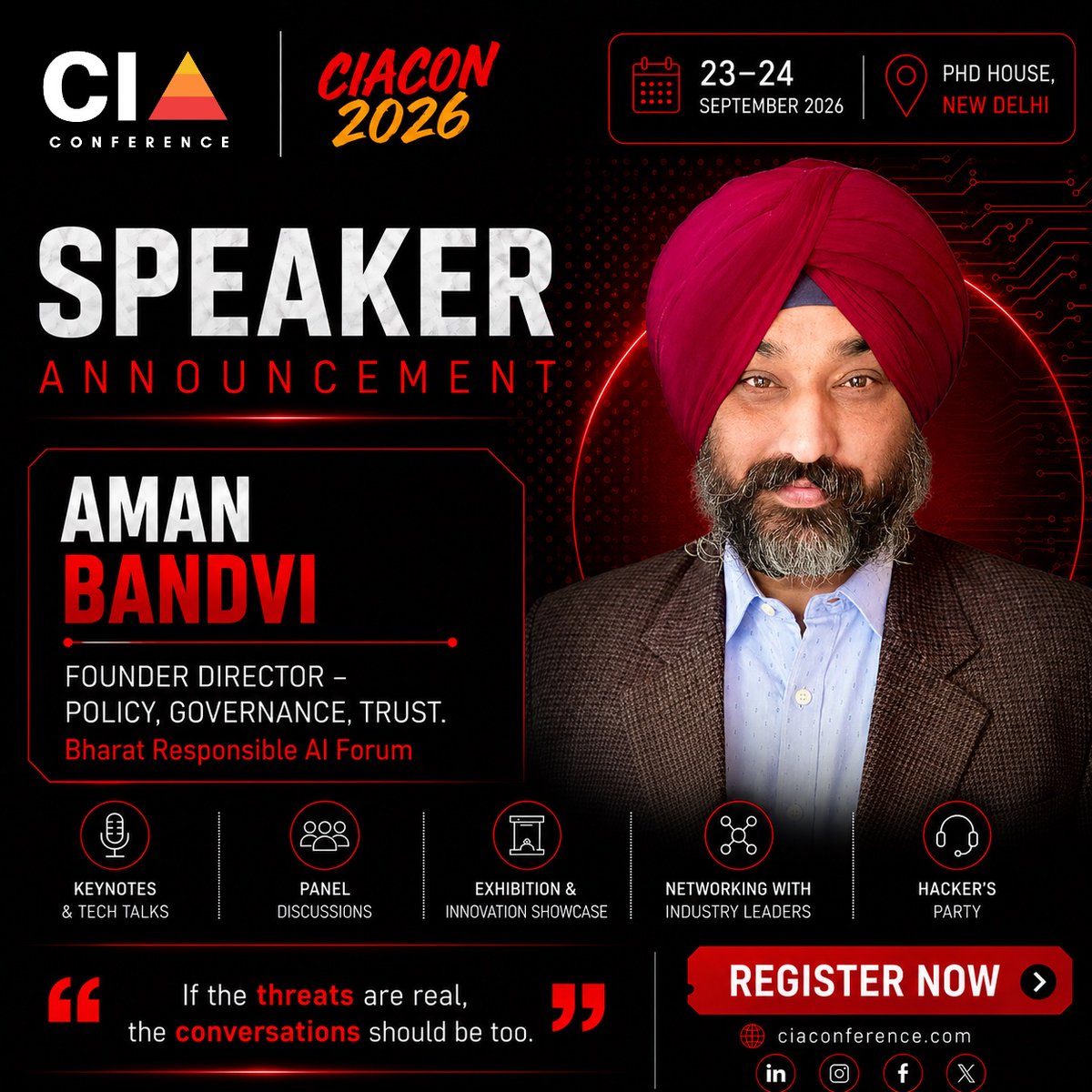 CiaConference's tweet photo. 🚨 SPEAKER ANNOUNCEMENT | CIACON 2026

We are pleased to welcome Aman Bandvi, Founder Director – Policy, Governance, Trust, Bharat Responsible AI Forum (BRAIF), to the CIA Conference 2026 stage.

As AI rapidly transforms the cybersecurity landscape, conversations around responsible AI, governance, trust, accountability, and security are becoming more important than ever.

Aman brings a valuable perspective to the CIACON community, and we look forward to hearing his insights on building a secure, responsible, and trustworthy AI ecosystem.

🎤 At CIACON 2026, expect:
▪️ Keynotes & Technical Talks
▪️ Executive Panel Discussions
▪️ Exhibition & Innovation Showcase
▪️ Networking with Cybersecurity Leaders
▪️ Hacking Villages
▪️ Hacker’s Party & Community Networking

📅 23–24 September 2026
📍 PHD House, New Delhi
🎟️ Register now and get FLAT 25% OFF!
Use coupon code: FREEDOM25
👉 Register: https://t.co/73hpaZYWmr

If the threats are real, the conversations should be too.

#CIACON2026 #CIAConference #ResponsibleAI #AI #Cybersecurity #ciacon