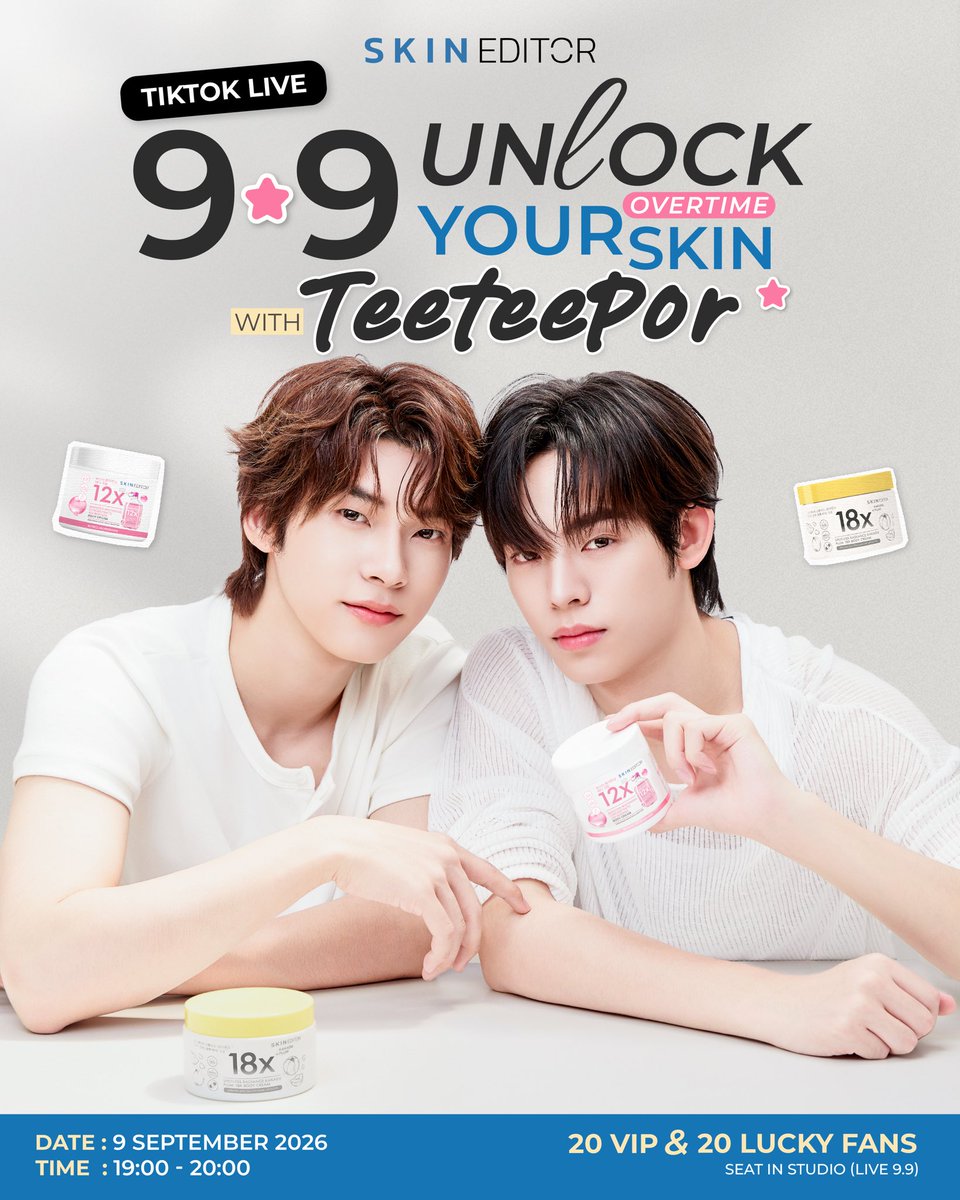 SkinEditorTH's tweet photo. Skin Editor Live 9.9 
Unlock Your Overtime Skin With TeeteePor 🔓💗

Exclusive Live 9.9 กับสองหนุ่มตี๋ตี๋ป๋อ 🐶🐻‍❄️
ที่จะพาทุกคนมาปลดล็อกผิวให้เนียนใส ไปด้วยกัน ✨

🗓️ 9 กันยายน 2569 เวลา 19:00 น. เป็นต้นไป

🌟 20 VIP SEATS
✏️ กรอกฟอร์มลงทะเบียนเข้าร่วมกิจกรรม
วันที่ 20 สิงหาคม 2569 เวลา 12:00 น.
Register via Google Form on 20th August 2026 ( 12PM )

♥️ 20 LUCKY FANS
เพียงซื้อ 9.9 Lucky Set มูลค่า 899 บาท ( 1 Set = 1 สิทธิ์ลุ้น )
สั่งซื้อได้ทาง LINE SHOPPING : @skineditor.events

📌 ระยะเวลาสั่งซื้อเพื่อร่วมกิจกรรม
วันที่ 20 สิงหาคม - 2 กันยายน 2569 เวลา 22:00 น. 

⏰ ระยะเวลาลงทะเบียนร่วมกิจกรรม
วันที่ 20 สิงหาคม 2569 - 2 กันยายน 2569 เวลา 23:59 น. 

📌 รายละเอียดเพิ่มเติมด้านล่าง
*โปรดอ่านรายละเอียดและเงื่อนไขอย่างละเอียดก่อนลงทะเบียนร่วมกิจกรรมนะคะ 🫶🏻

#SkinEditorLiveXTeeteePor
#SkinEditorXTeeteePor
#SkinEditor