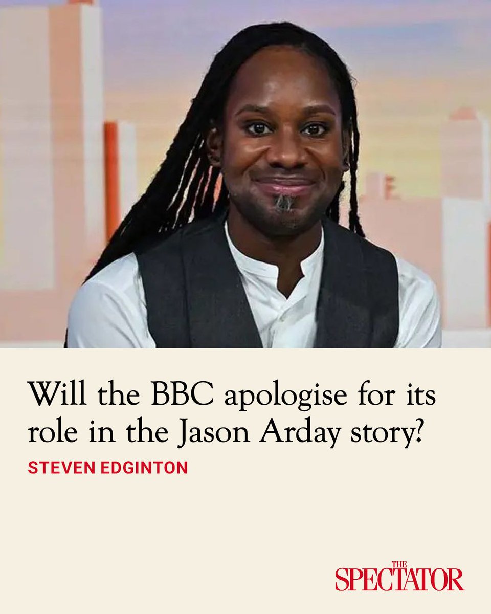 spectator's tweet photo. The BBC's coverage of the Jason Arday scandal is something of a scandal itself. The corporation spent years uncritically promoting the myth of Arday.

Prior to July 2026, the broadcaster produced at least 11 radio programmes (totalling nearly six hours of Arday content), four news articles, and two TV interviews championing the academic and repeating his false claims.

When the initial story broke about his plagiarism and lies, the BBC doubled down on its defence of the academic.

✍️ Steven Edginton

Article | https://t.co/5780SGovAd