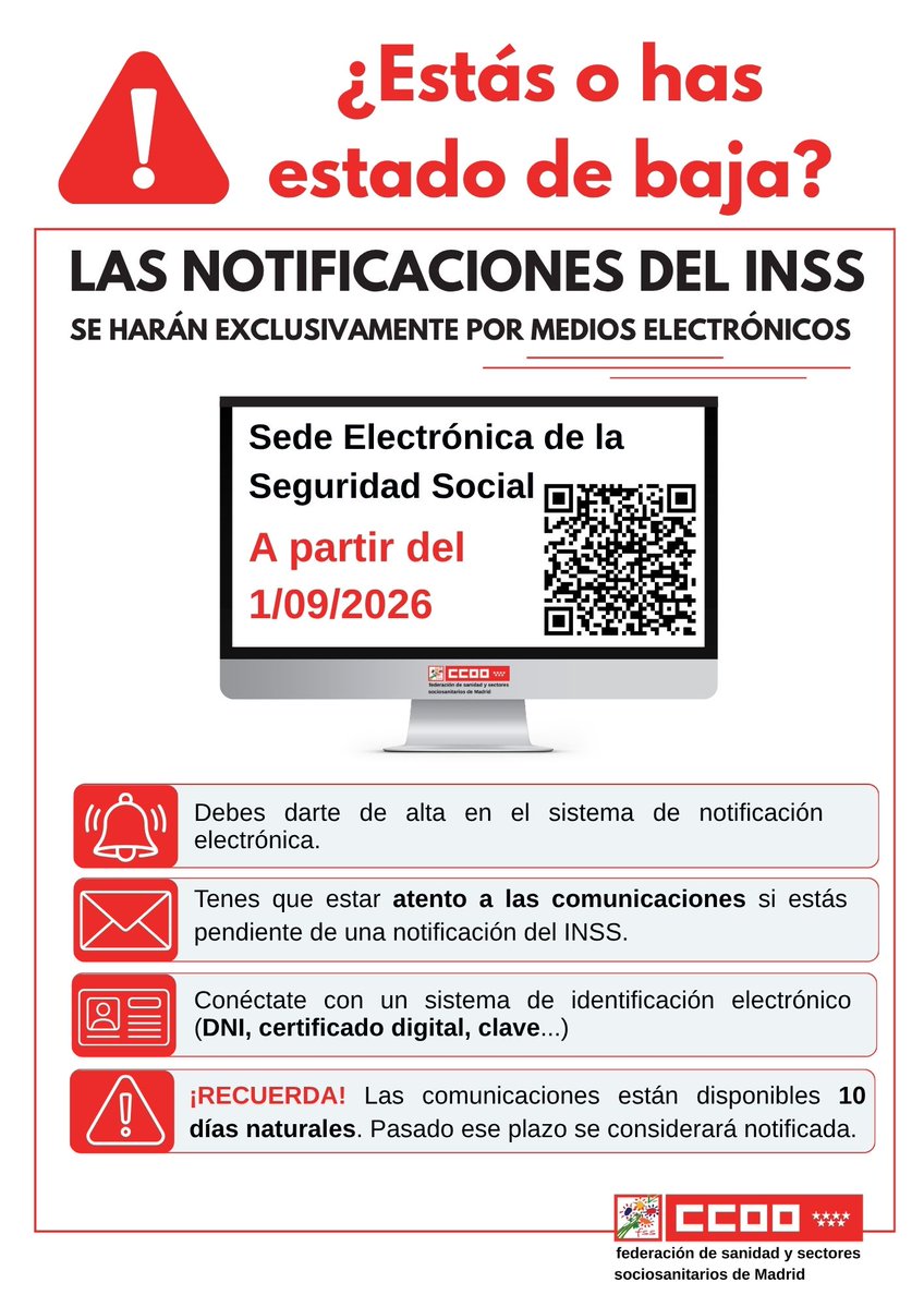 CCOOSanidadMad's tweet photo. 🚨 ¿Estás o has estado de baja?

Desde el 1/09/2026, el INSS notificará exclusivamente por medios electrónicos 

🔔 Alta en notificaciones electrónicas
🔐 DNIe, certificado digital o Cl@ve
⚠️ Dispones de 10 días naturales para acceder a ellas.
#INSS #SeguridadSocial #BajaLaboral @zupo21 #CCOO @fssccoo