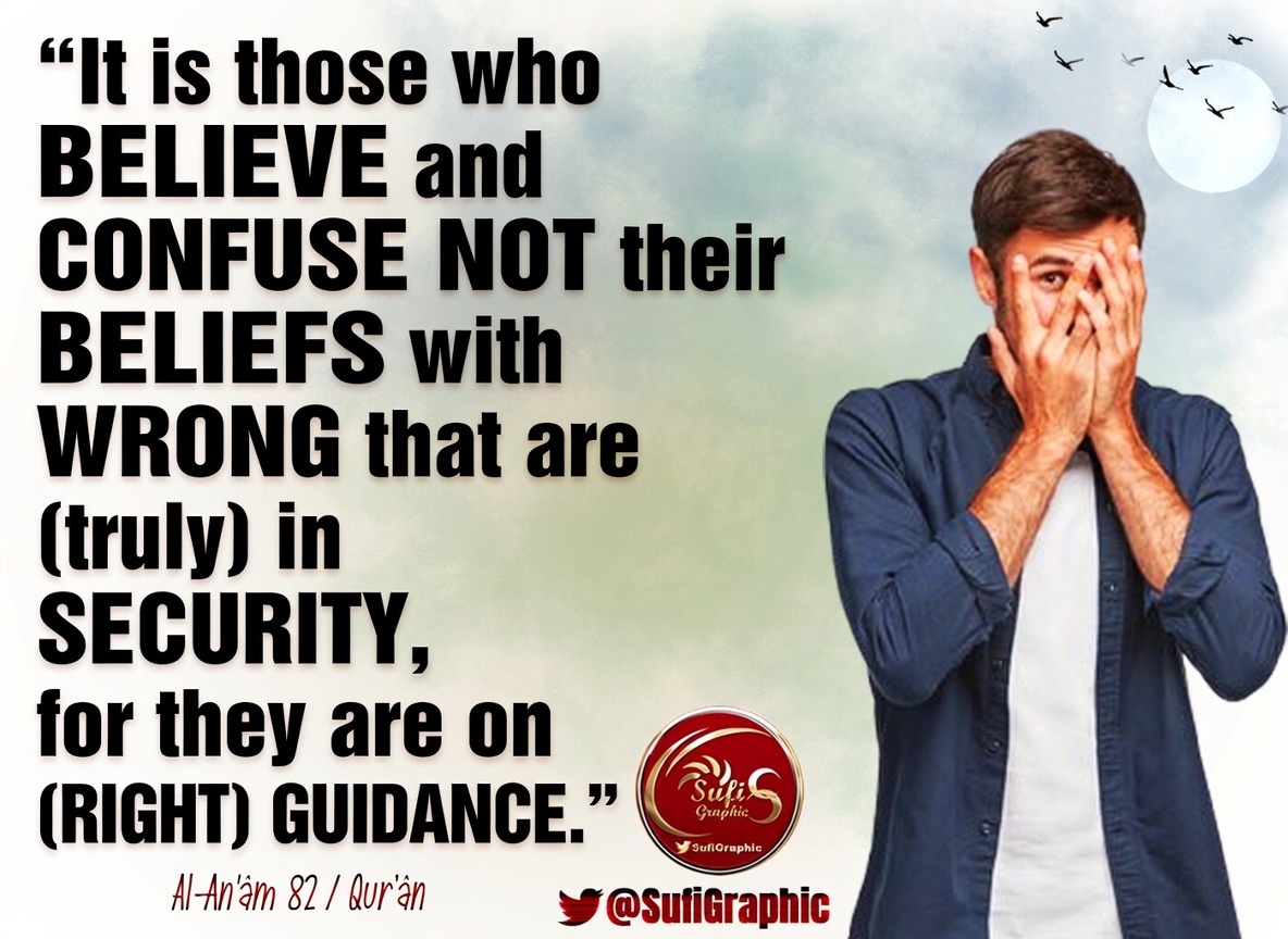 SufiGraphic's tweet photo. #faith #oppression #oppressor #oppressed #shirk #trust #security #RightPath #StraightPath #peace #Sufi #Sufism #Islam #faith #Quran #AlAnam Those who taint their faith with oppression, those who support oppression, and those who are complicit in oppression will end up in Hell. https://t.co/j8WGMuUNMd