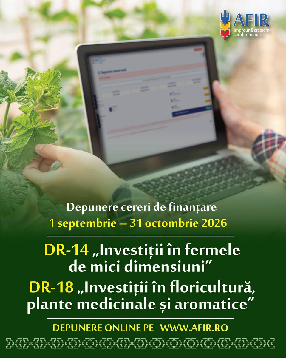 SynergyFinance3's tweet photo. AFIR deschide în perioada 1 septembrie – 31 octombrie 2026 sesiunile pentru depunerea cererilor de finanțare pentru intervențiile 
DR-14 „Investiții în fermele de mici dimensiuni” și 
DR-18 „Investiții în floricultură, plante medicinale și aromatice”. https://t.co/20RnxOCjun