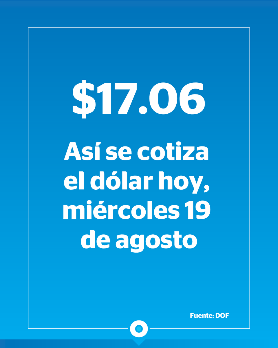 Reporte_Indigo's tweet photo. El #TipoDeCambio amanece en $17.06 este miércoles 19 de agosto, según el último reporte del Diario Oficial de la Federación https://t.co/WMXhYIRKmU