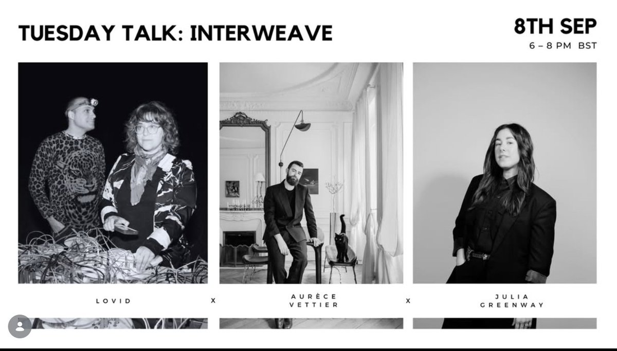 lovidlovid's tweet photo. LONDON
September 8 6-9pm
we will be in conversation with aurèce vettier and Julia Greenway at @GazelliArtHouse for Interweave https://t.co/gzFfulVVWa