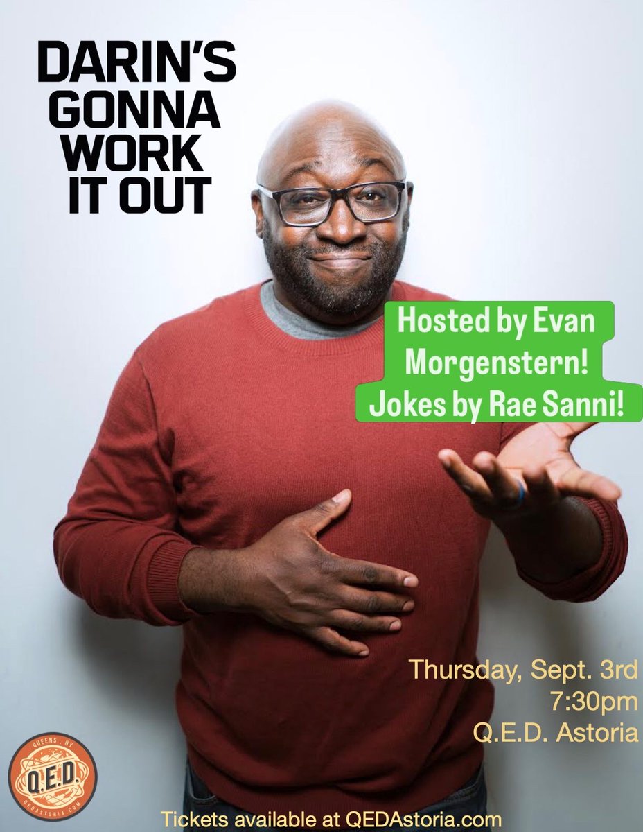 DarinCredible's tweet photo. My love for this show outweighs my hatred for promoting it on this trash-ass site, so you KNOW this show is gonna be flame emojis, as the kids say! I'm running the hour for my very first special at @QEDAstoria! Hosted by #EvanMorgenstern! Jokes by @Rafizzle87! Be There! https://t.co/ud6rk2wOro