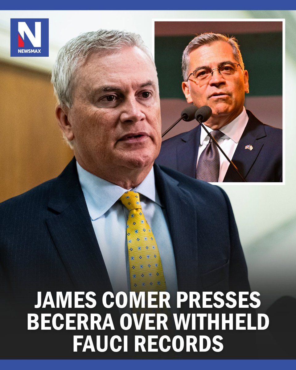 NEWSMAX's tweet photo. COMER PRESSES BECERRA: House Oversight &amp; Government Reform Committee Chair James Comer wants former Health and Human Services Secretary Xavier Becerra to explain why he withheld Dr. Anthony Fauci's diary and phone from a select subcommittee on the coronavirus pandemic. https://t.co/NAgcReVi52