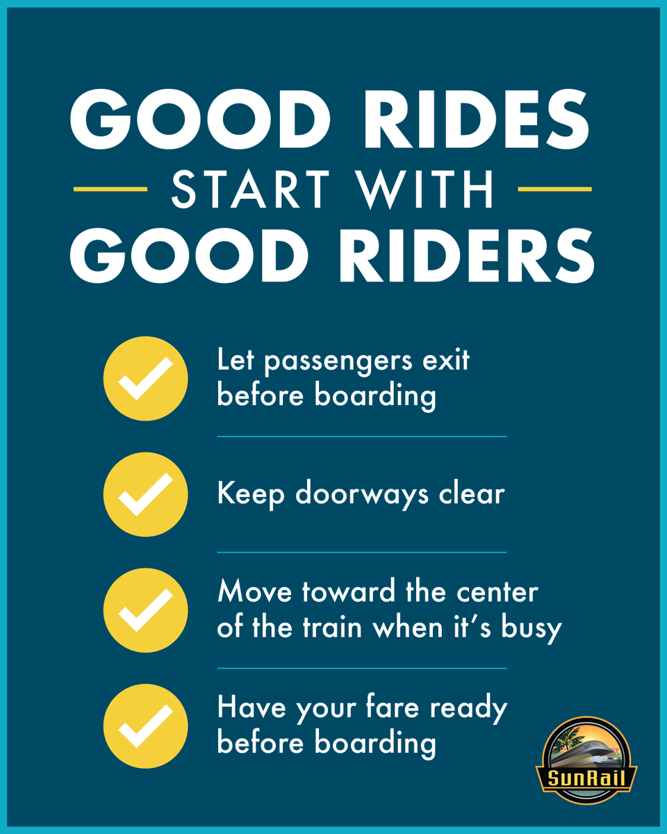 RideSunRail's tweet photo. Good rides start with good riders. Let passengers exit first, keep doorways clear, move toward the center of the train, and have your fare ready before boarding. 🚆
#SunRail #RideSmart https://t.co/midRUOKMLJ